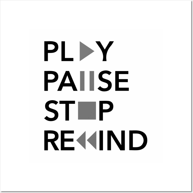 Play Pause Stop Rewind Wall Art by AlexPDJ